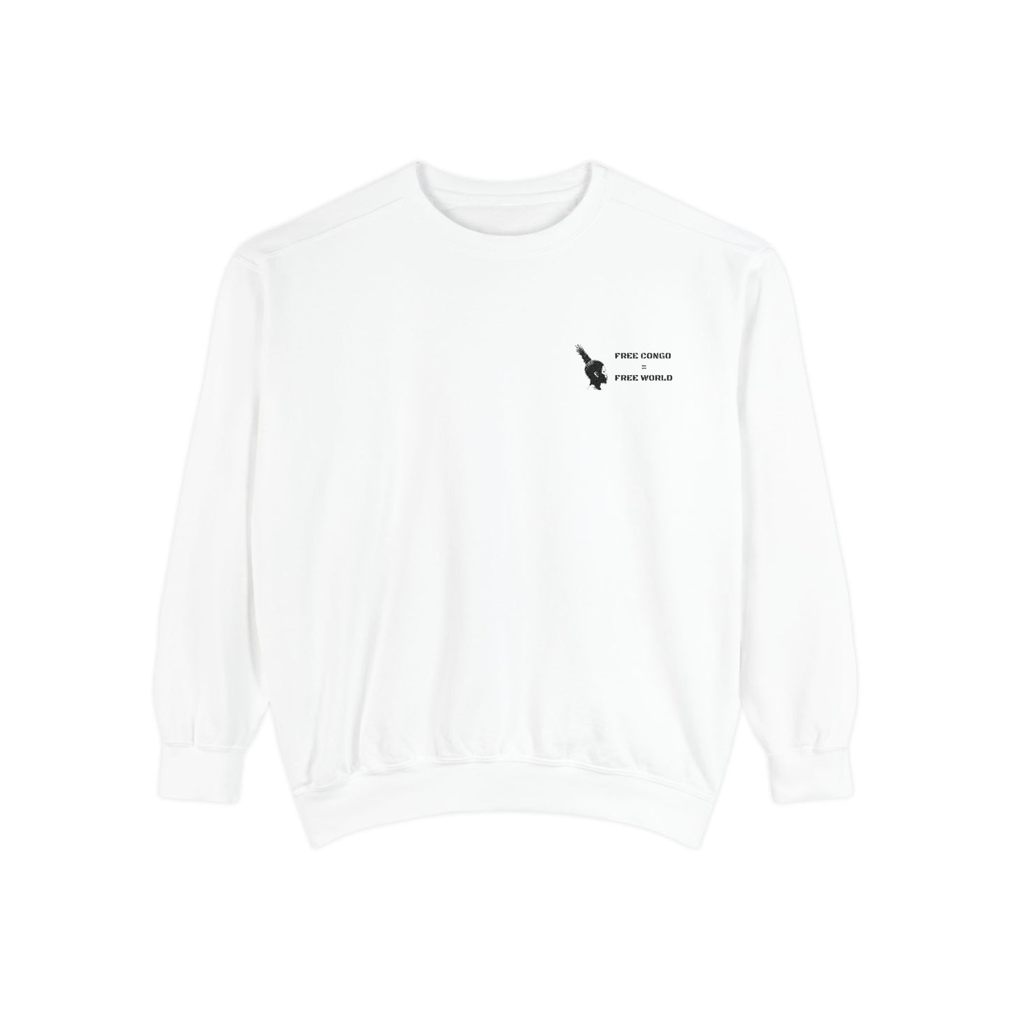 "Free Congo = Free World" Garment-Dyed Sweatshirt