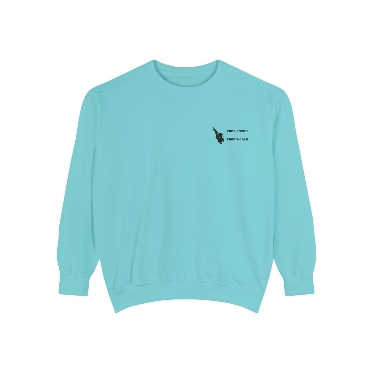 "Free Congo = Free World" Garment-Dyed Sweatshirt